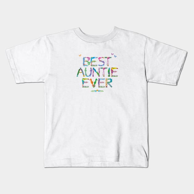 Best Auntie Every - tropical word art Kids T-Shirt by DawnDesignsWordArt